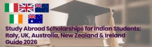 Study Abroad Scholarships for Indian Students 2026